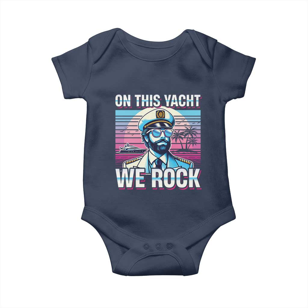 Yacht Rock Party Baby Onesie On This Yacht We Rock Boating