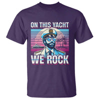 Yacht Rock Party T Shirt On This Yacht We Rock Boating