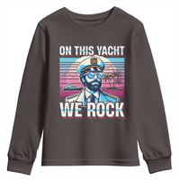 Yacht Rock Party Youth Sweatshirt On This Yacht We Rock Boating