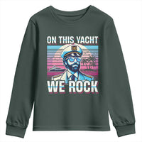 Yacht Rock Party Youth Sweatshirt On This Yacht We Rock Boating