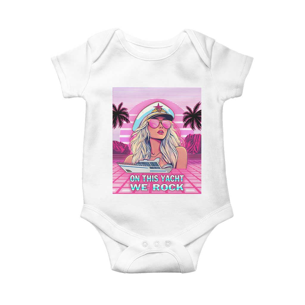 Yacht Rock Party Baby Onesie On This Yacht We Rock Boating Lady Captain