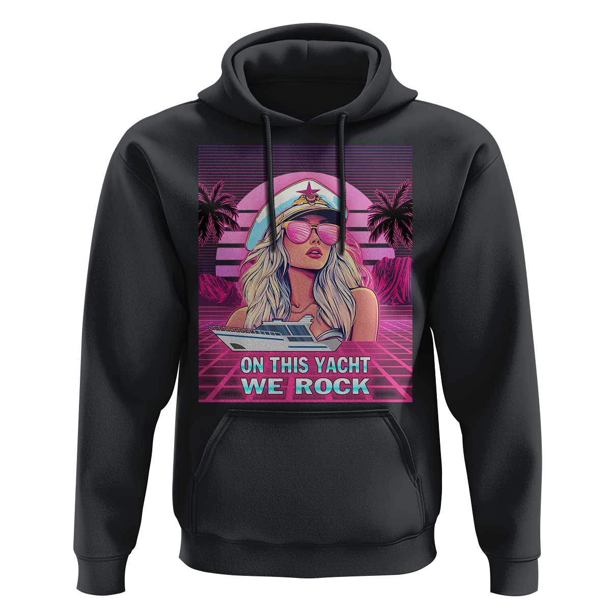 Yacht Rock Party Hoodie On This Yacht We Rock Boating Lady Captain