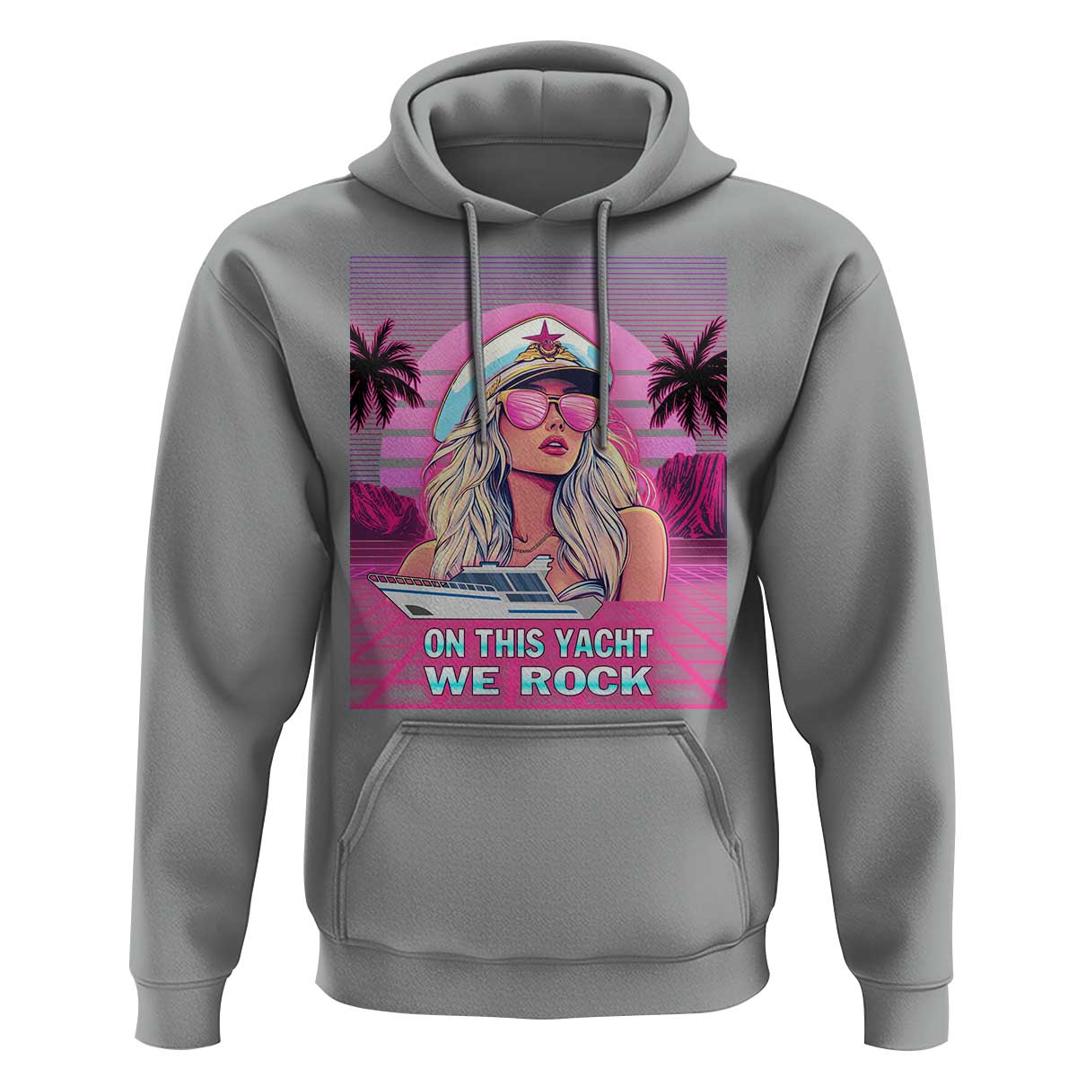 Yacht Rock Party Hoodie On This Yacht We Rock Boating Lady Captain