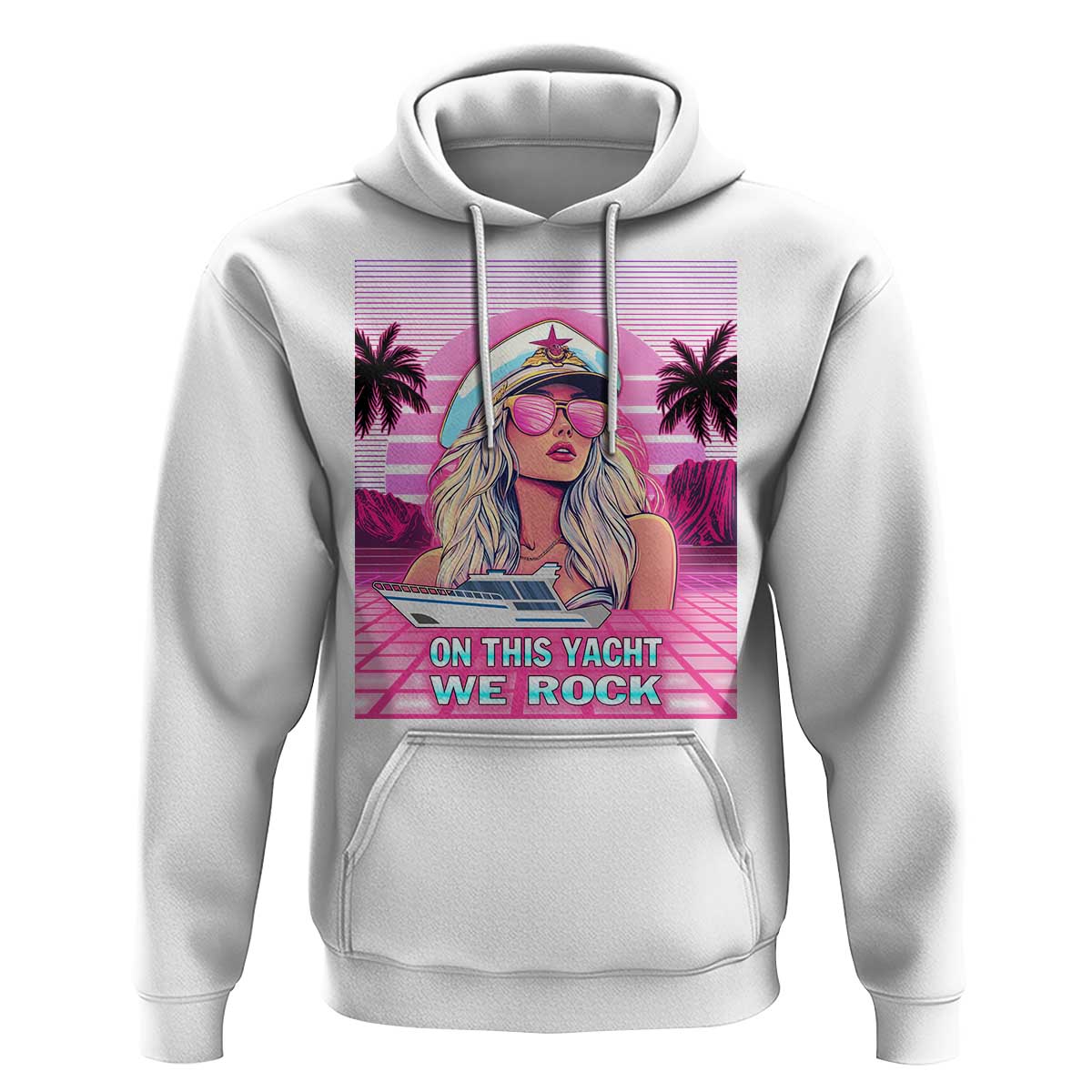 Yacht Rock Party Hoodie On This Yacht We Rock Boating Lady Captain