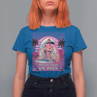 Yacht Rock Party T Shirt For Women On This Yacht We Rock Boating Lady Captain