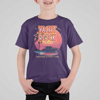 Yacht Rock Party T Shirt For Kid Boat Drinking Maritime Is Party Time