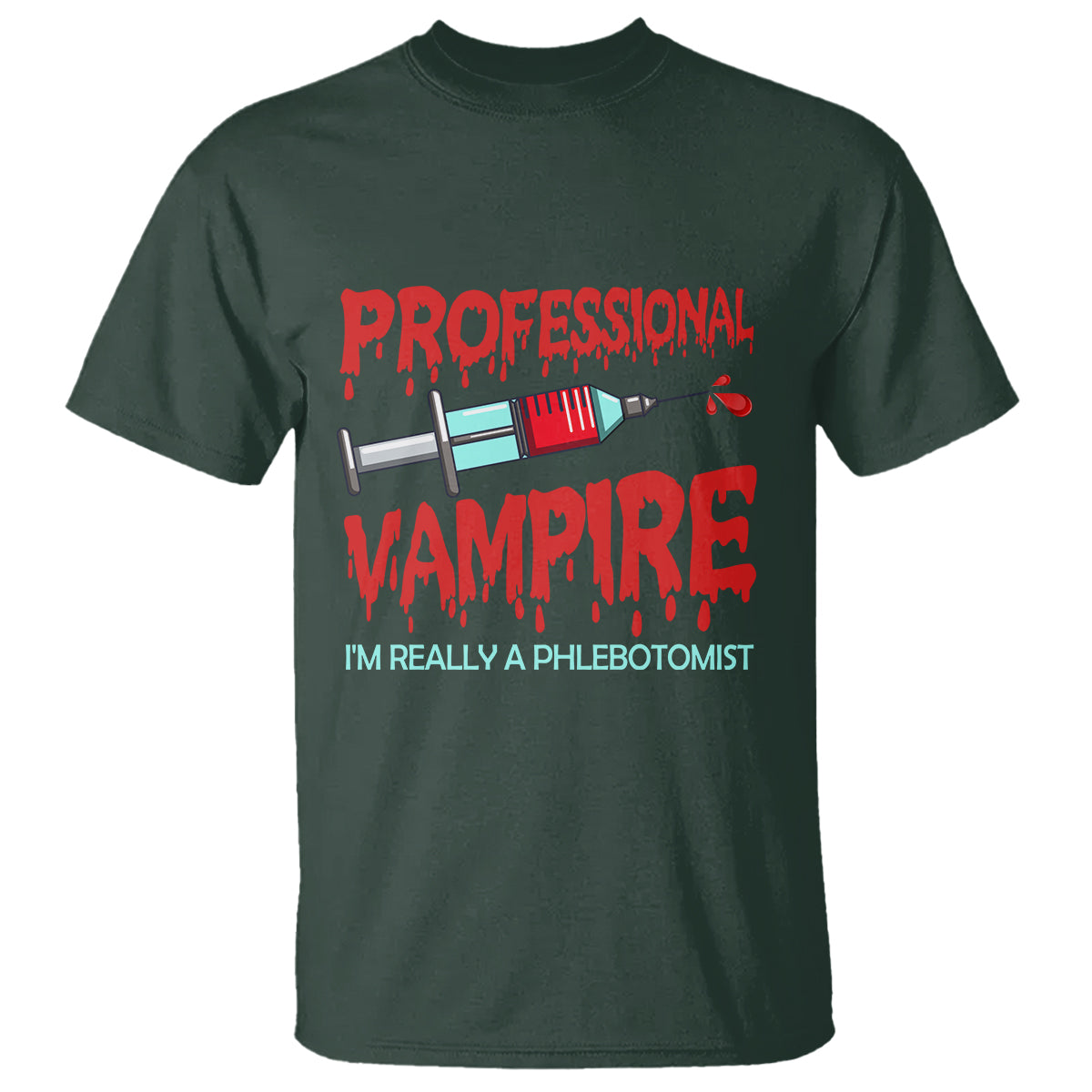 Funny Phlebotomist Professional Vampire T Shirt - Wonder Print Shop