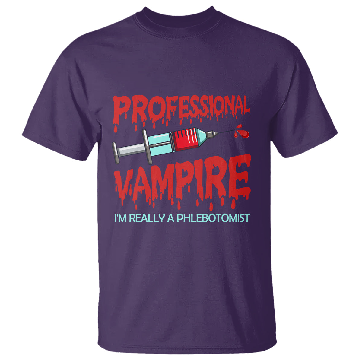 Funny Phlebotomist Professional Vampire T Shirt - Wonder Print Shop