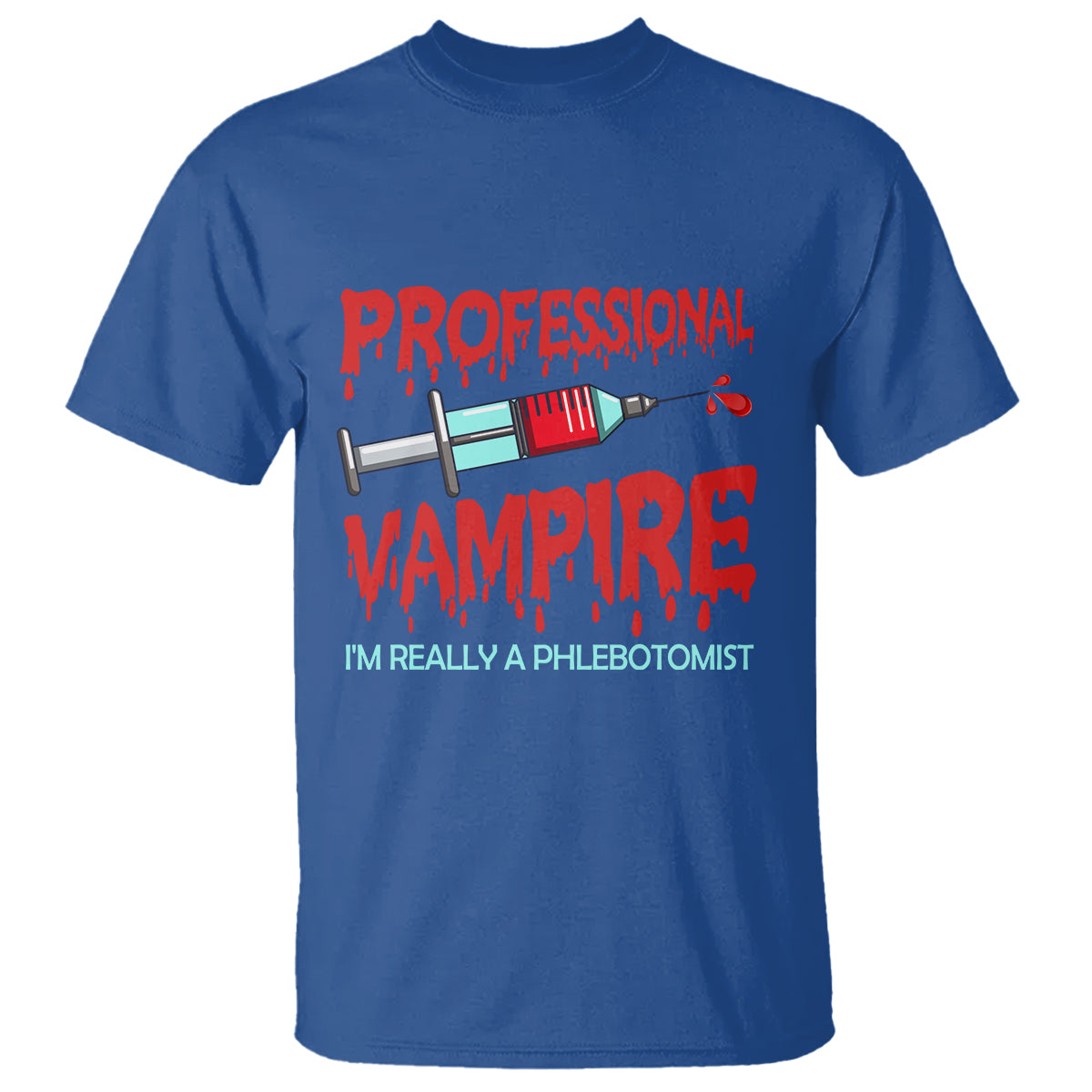 Funny Phlebotomist Professional Vampire T Shirt - Wonder Print Shop