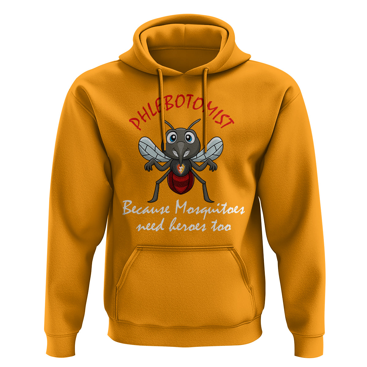 Phlebotomist Because Mosquitoes Need Heros Too Hoodie - Wonder Print Shop