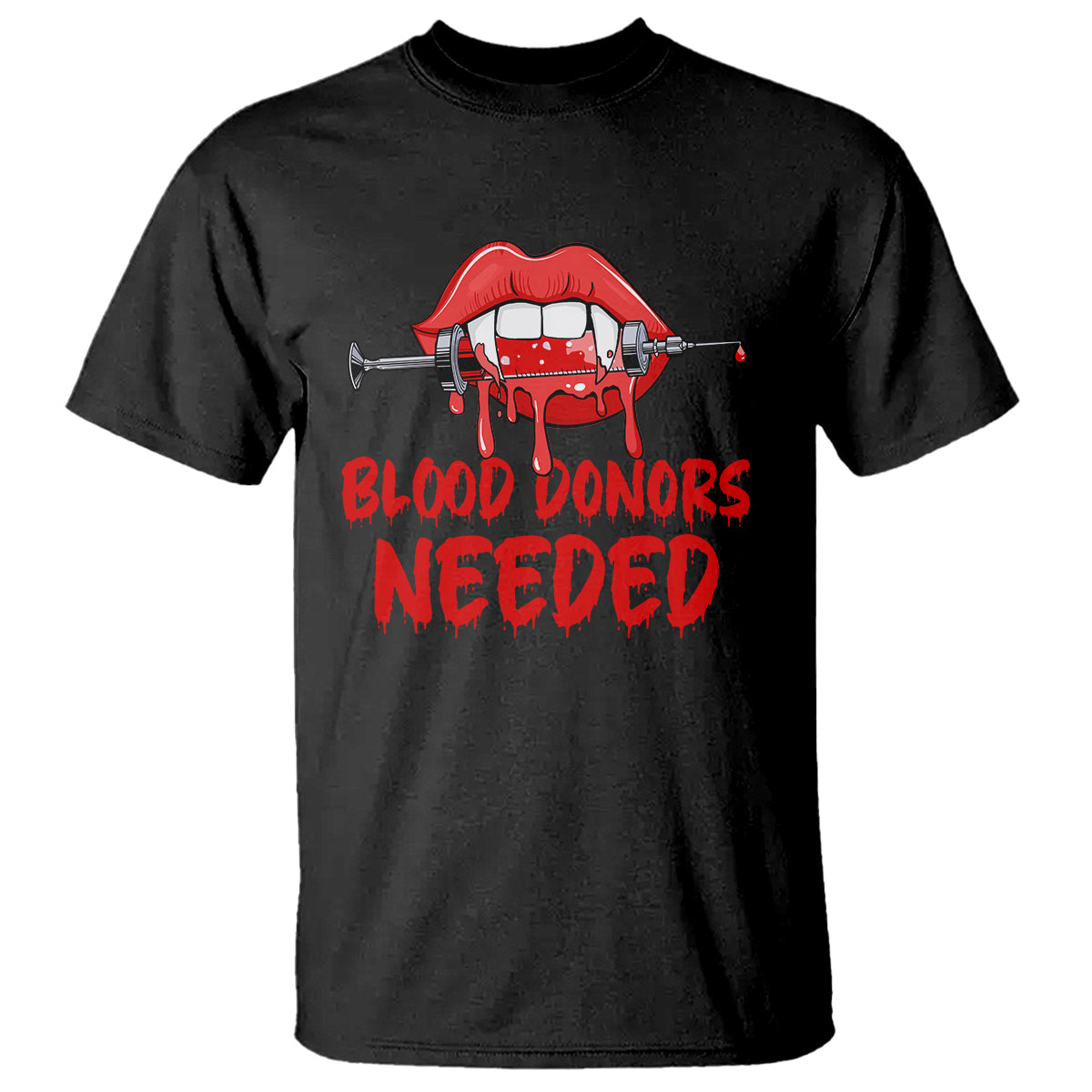 Blood Donors Needed Funny Vampire Lip T Shirt - Wonder Print Shop