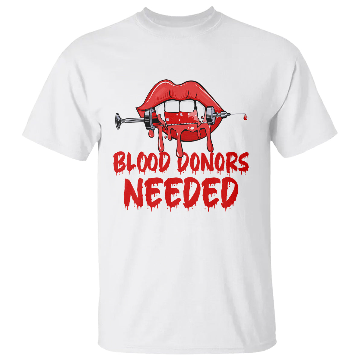 Blood Donors Needed Funny Vampire Lip T Shirt - Wonder Print Shop