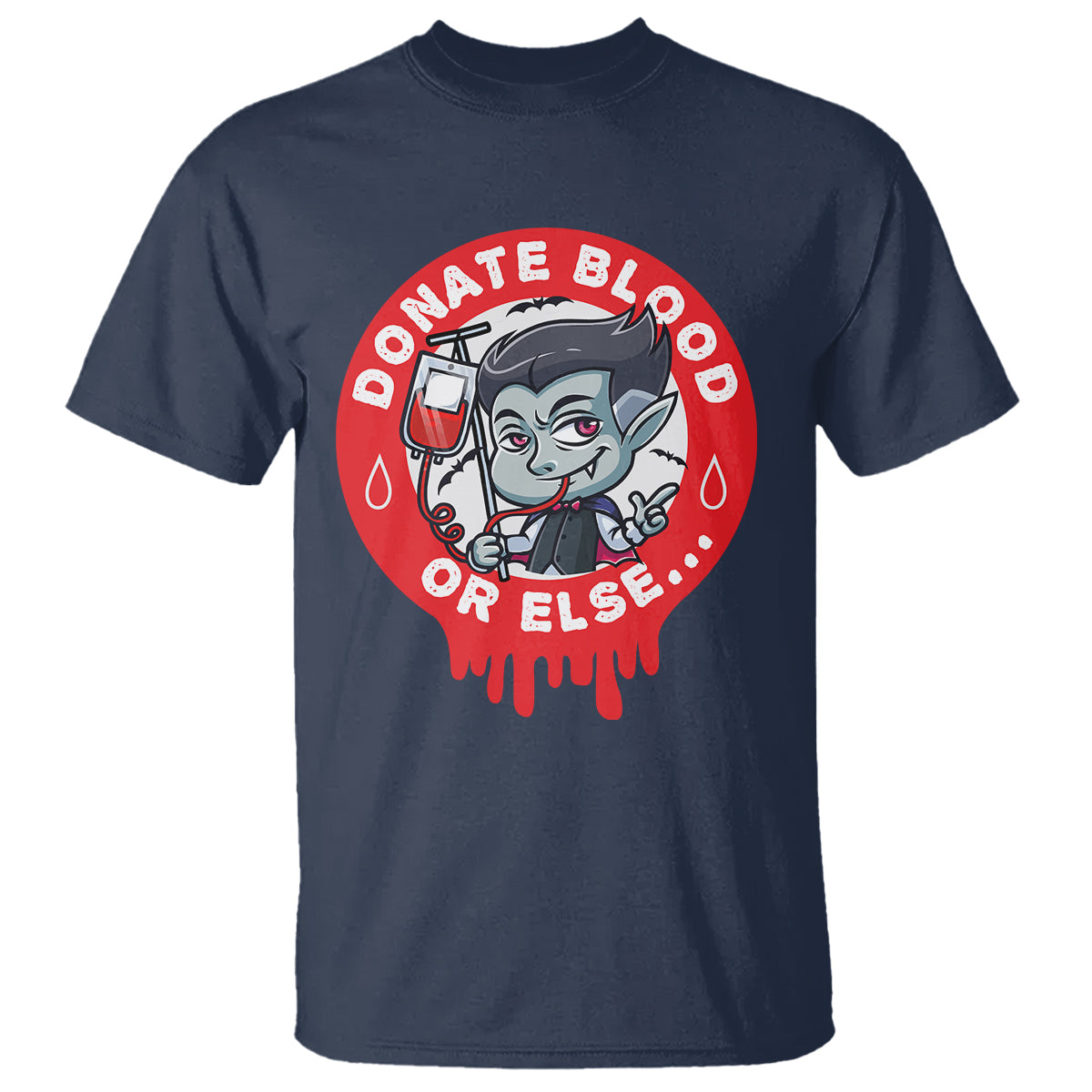 Blood Donor T Shirt Vampire Donate Blood Or Else... - Wonder Print Shop