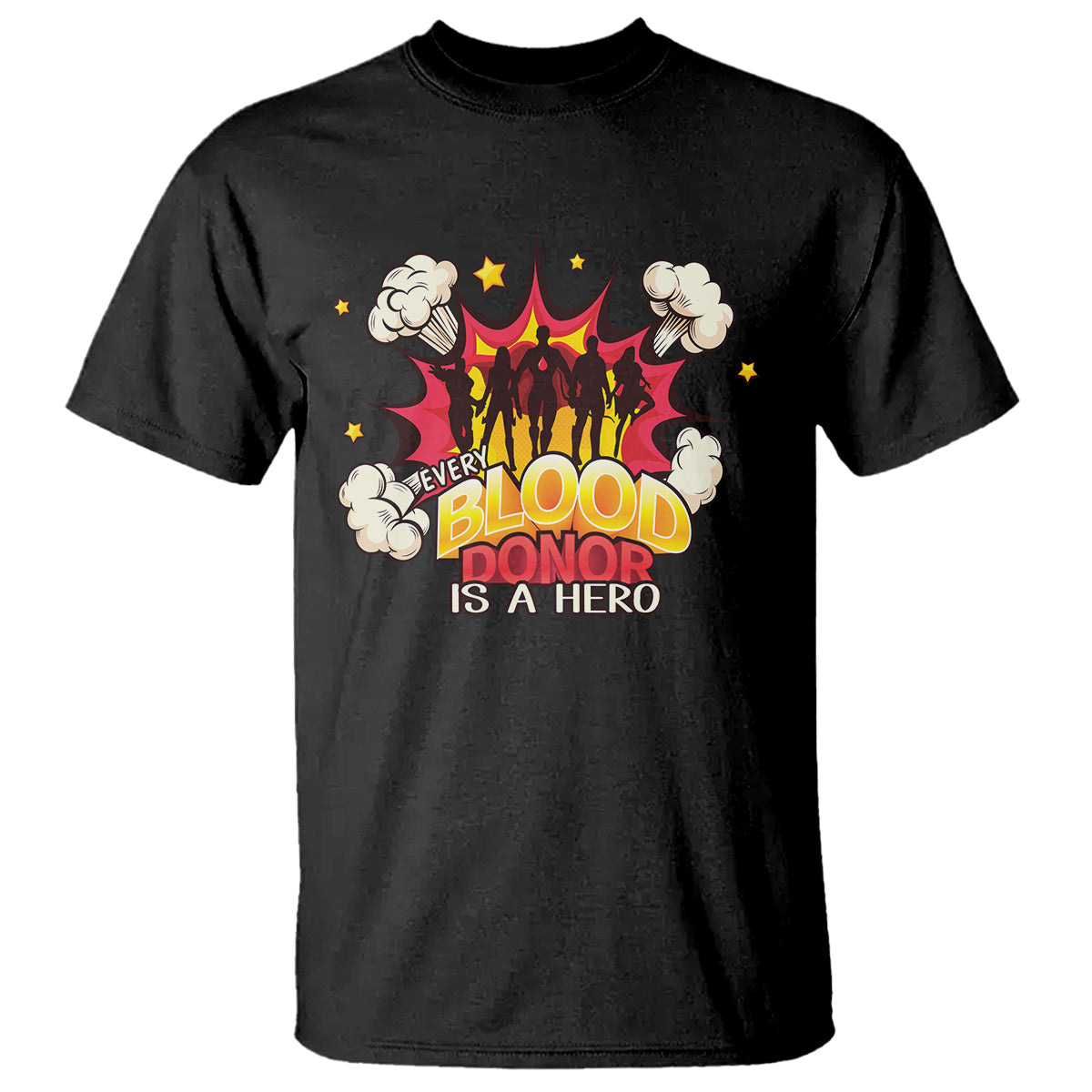 Every Blood Donor Is A Hero T Shirt - Wonder Print Shop