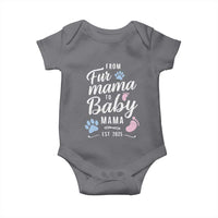 Funny From Fur Mama To Baby Mama Baby Onesie Dog Mom New Mom 2025
