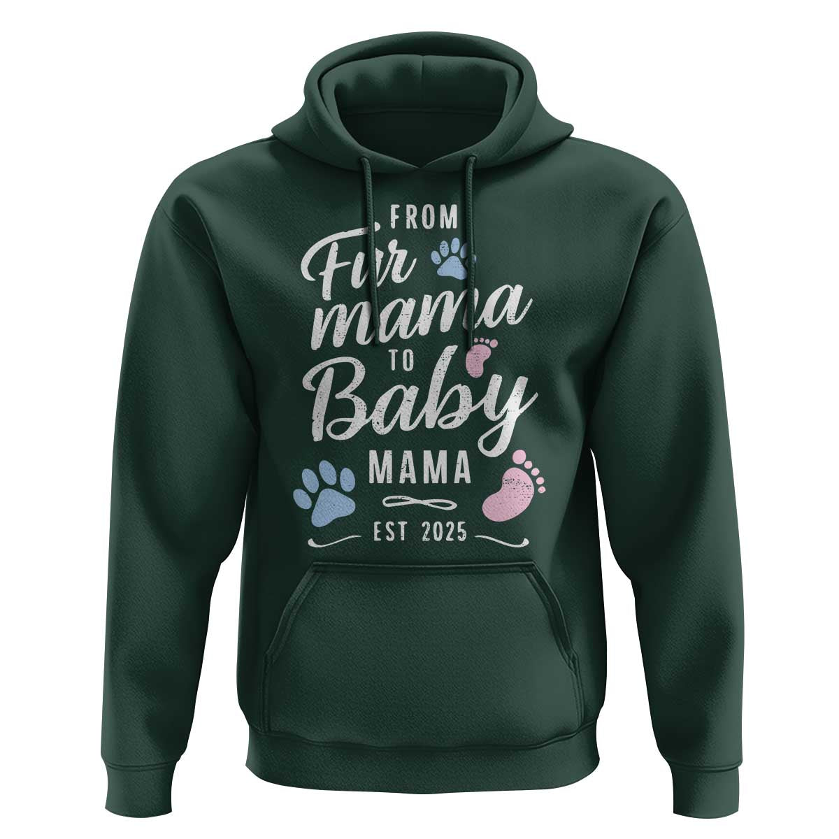 Funny From Fur Mama To Baby Mama Hoodie Dog Mom New Mom 2025