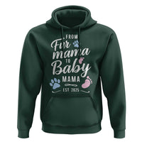 Funny From Fur Mama To Baby Mama Hoodie Dog Mom New Mom 2025