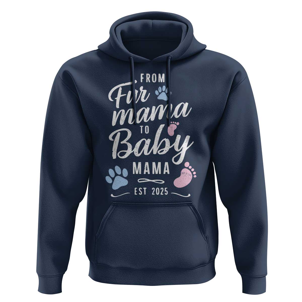 Funny From Fur Mama To Baby Mama Hoodie Dog Mom New Mom 2025