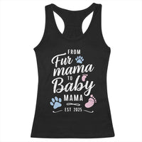 Funny From Fur Mama To Baby Mama Racerback Tank Top Dog Mom New Mom 2025