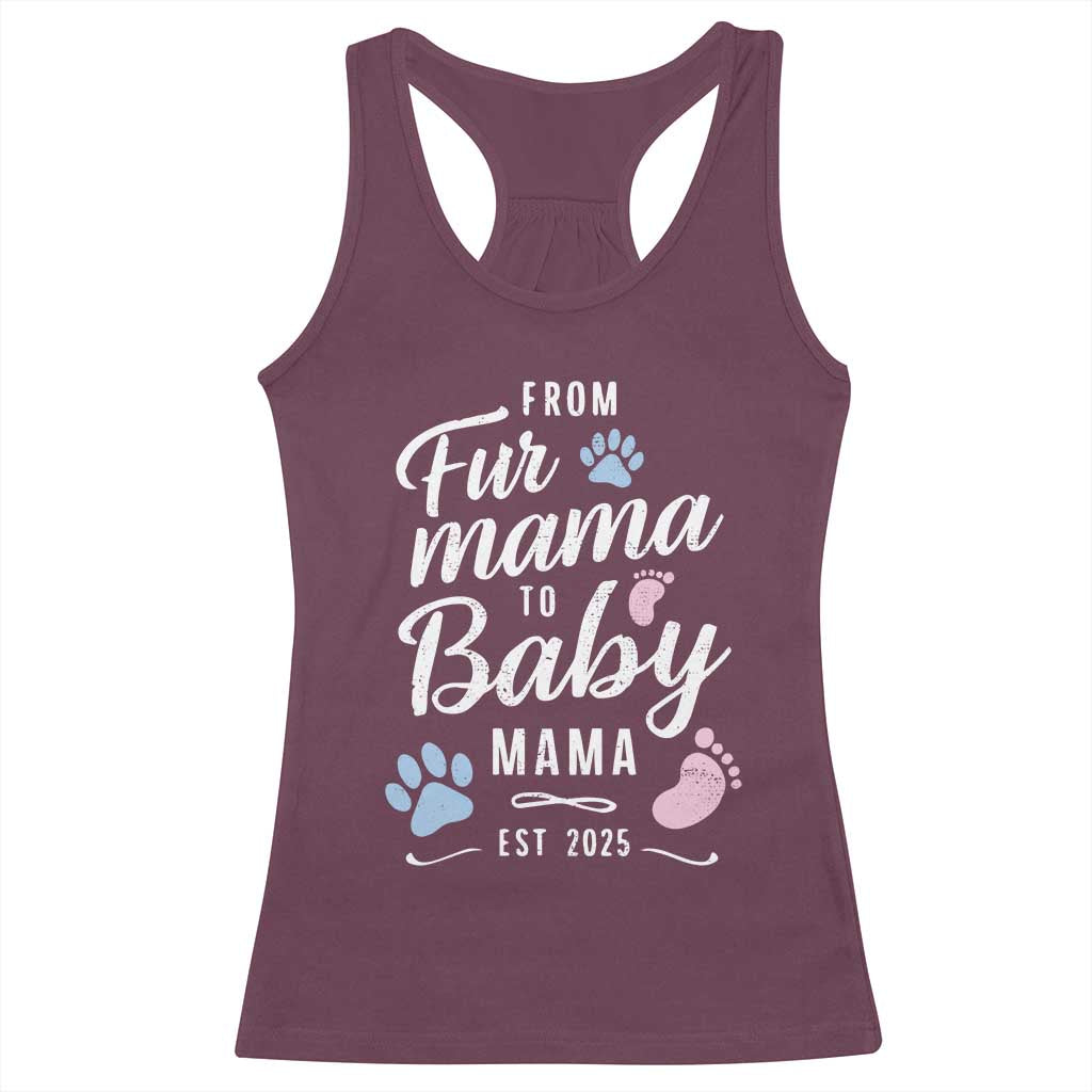 Funny From Fur Mama To Baby Mama Racerback Tank Top Dog Mom New Mom 2025