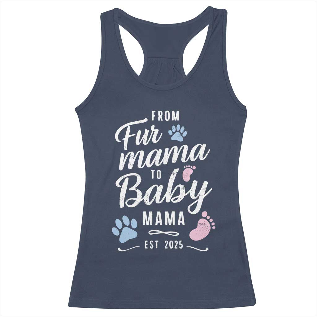 Funny From Fur Mama To Baby Mama Racerback Tank Top Dog Mom New Mom 2025
