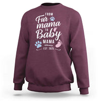 Funny From Fur Mama To Baby Mama Sweatshirt Dog Mom New Mom 2025