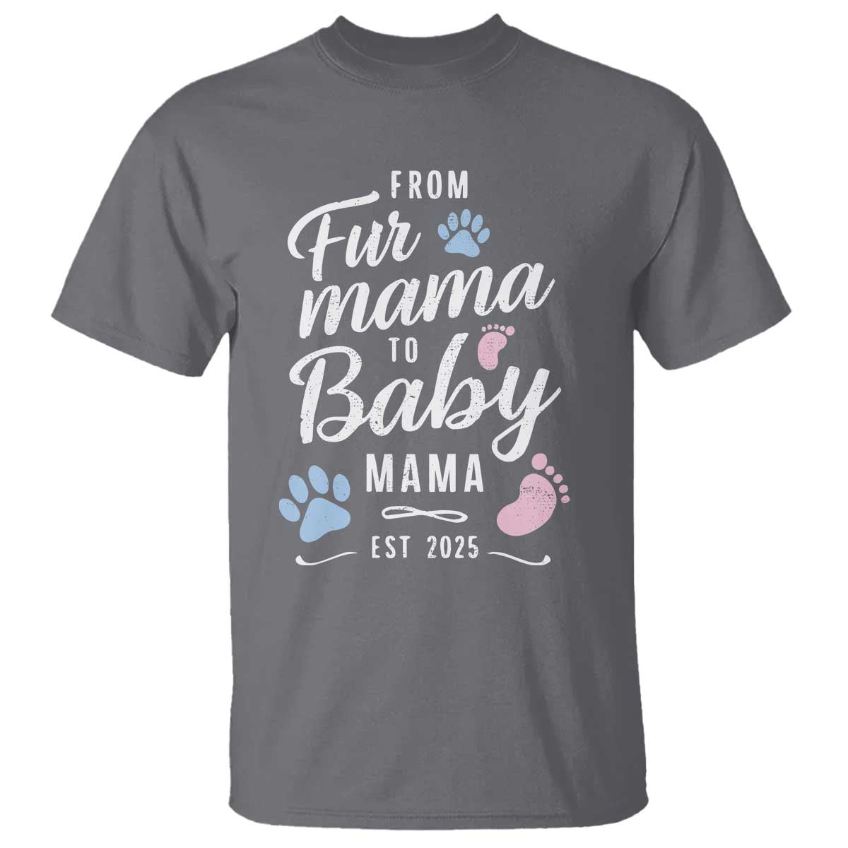 Funny From Fur Mama To Baby Mama T Shirt Dog Mom New Mom 2025