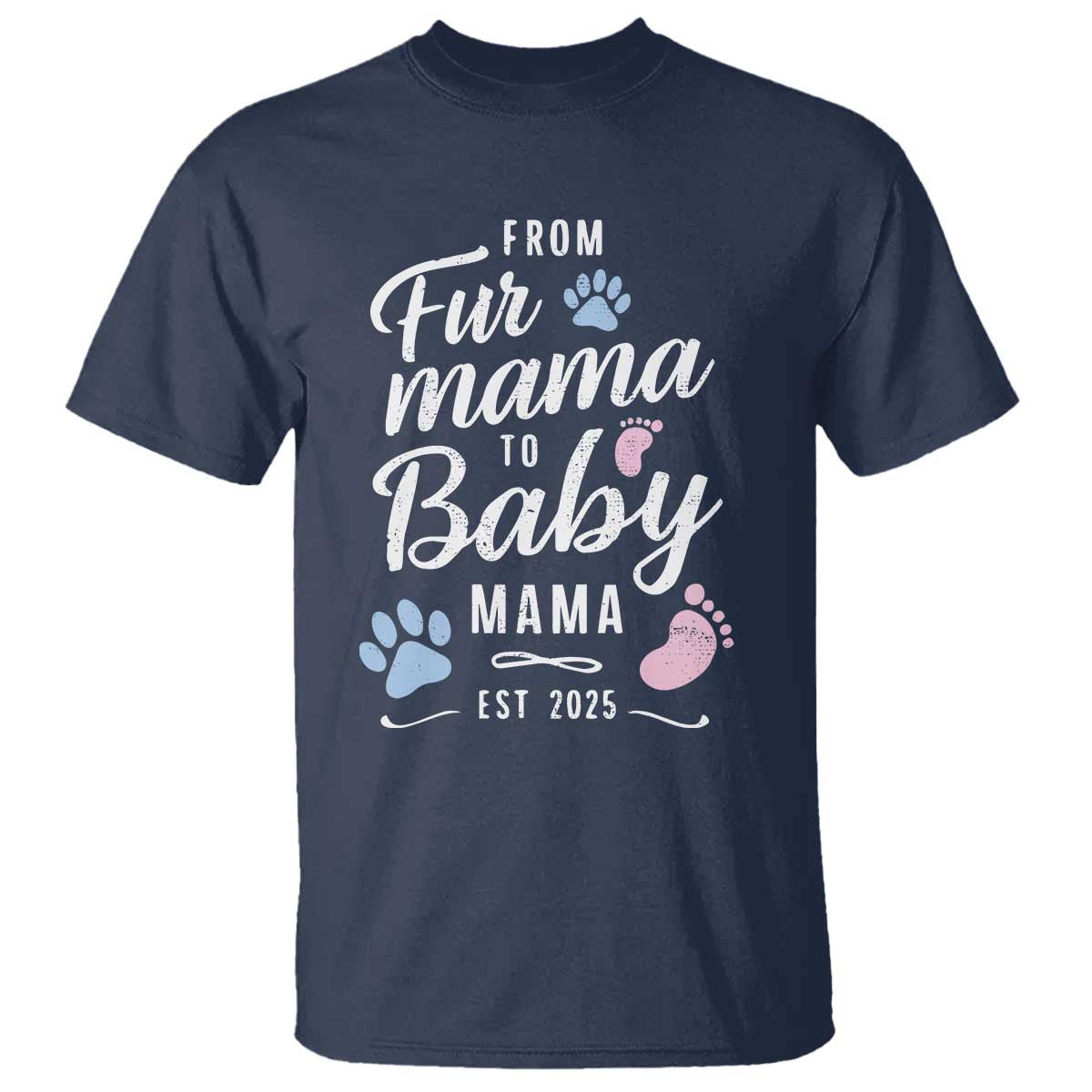 Funny From Fur Mama To Baby Mama T Shirt Dog Mom New Mom 2025