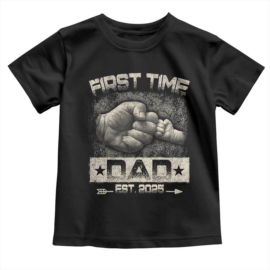 First Time Dad Est 2025 Toddler T Shirt