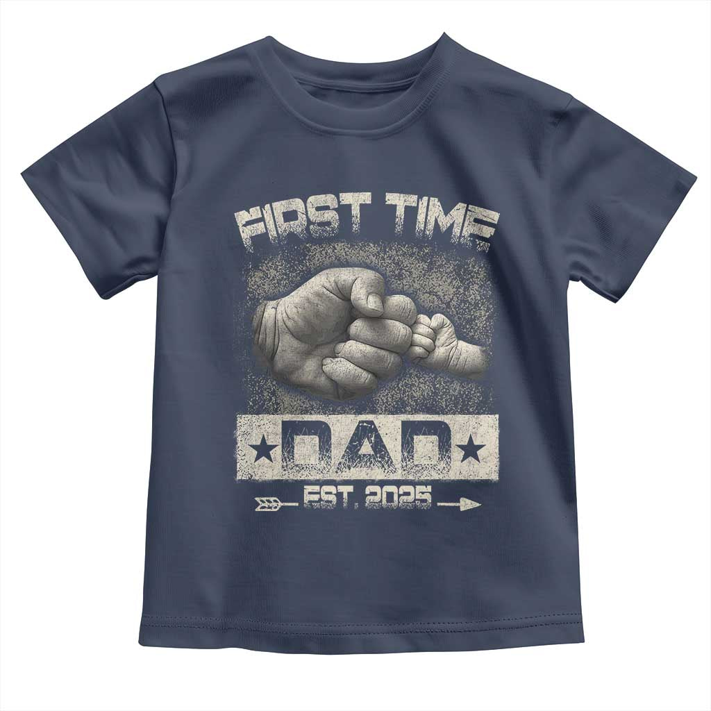 First Time Dad Est 2025 Toddler T Shirt