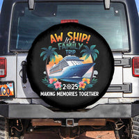 Aw Ship It’s A Family Trip 2025 Spare Tire Cover Cruising Trip Summer Vacation