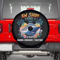 Aw Ship It’s A Family Trip 2025 Spare Tire Cover Cruising Trip Summer Vacation