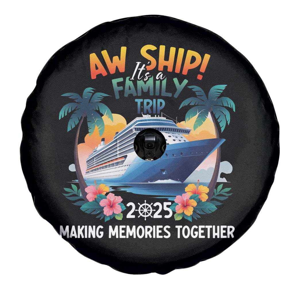 Aw Ship It’s A Family Trip 2025 Spare Tire Cover Cruising Trip Summer Vacation