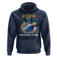 Aw Ship It’s A Family Trip 2025 Hoodie Cruising Trip Summer Vacation