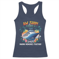 Aw Ship It’s A Family Trip 2025 Racerback Tank Top Cruising Trip Summer Vacation