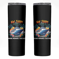 Aw Ship It’s A Family Trip 2025 Skinny Tumbler Cruising Trip Summer Vacation