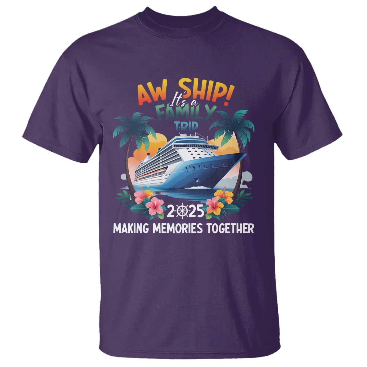 Aw Ship It’s A Family Trip 2025 T Shirt Cruising Trip Summer Vacation