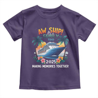 Aw Ship It’s A Family Trip 2025 Toddler T Shirt Cruising Trip Summer Vacation