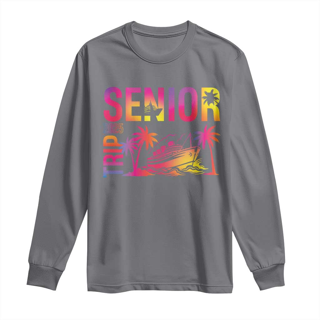 Senior Trip 2025 Long Sleeve Shirt Class of 2025