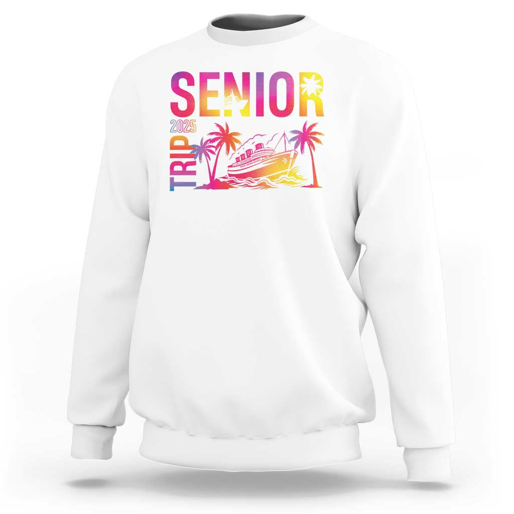 Senior Trip 2025 Sweatshirt Class of 2025