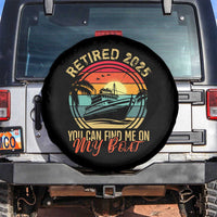 Funny Retirement Spare Tire Cover I'm Retired You Can Find Me On My Boat