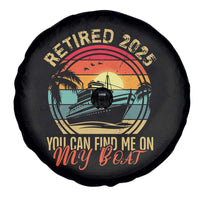 Funny Retirement Spare Tire Cover I'm Retired You Can Find Me On My Boat