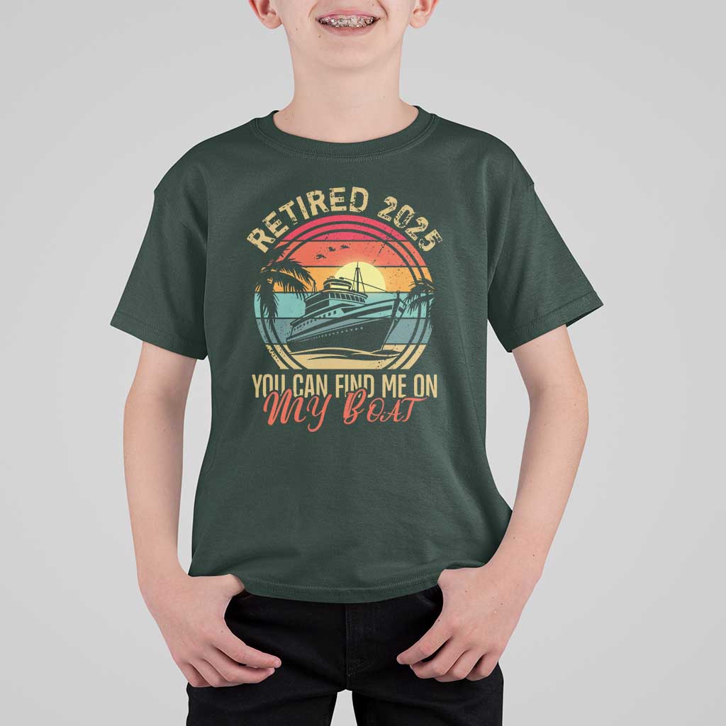 Funny Retirement T Shirt For Kid I'm Retired You Can Find Me On My Boat