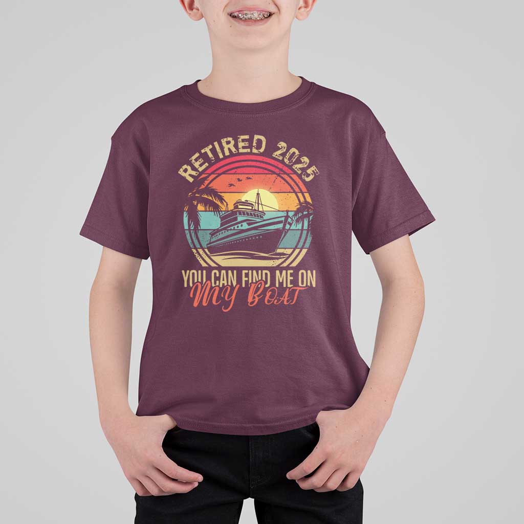 Funny Retirement T Shirt For Kid I'm Retired You Can Find Me On My Boat