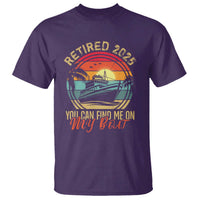 Funny Retirement T Shirt I'm Retired You Can Find Me On My Boat