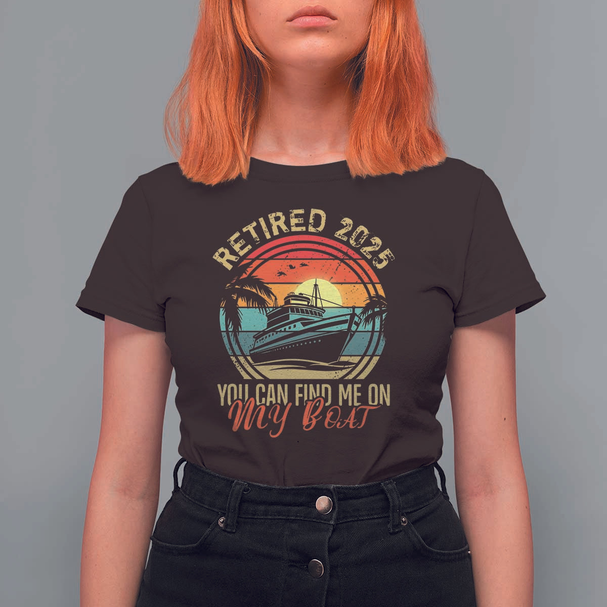Funny Retirement T Shirt For Women I'm Retired You Can Find Me On My Boat