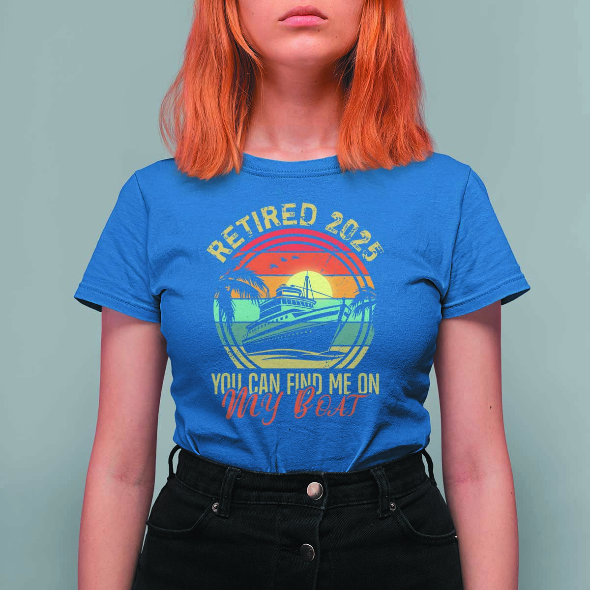 Funny Retirement T Shirt For Women I'm Retired You Can Find Me On My Boat