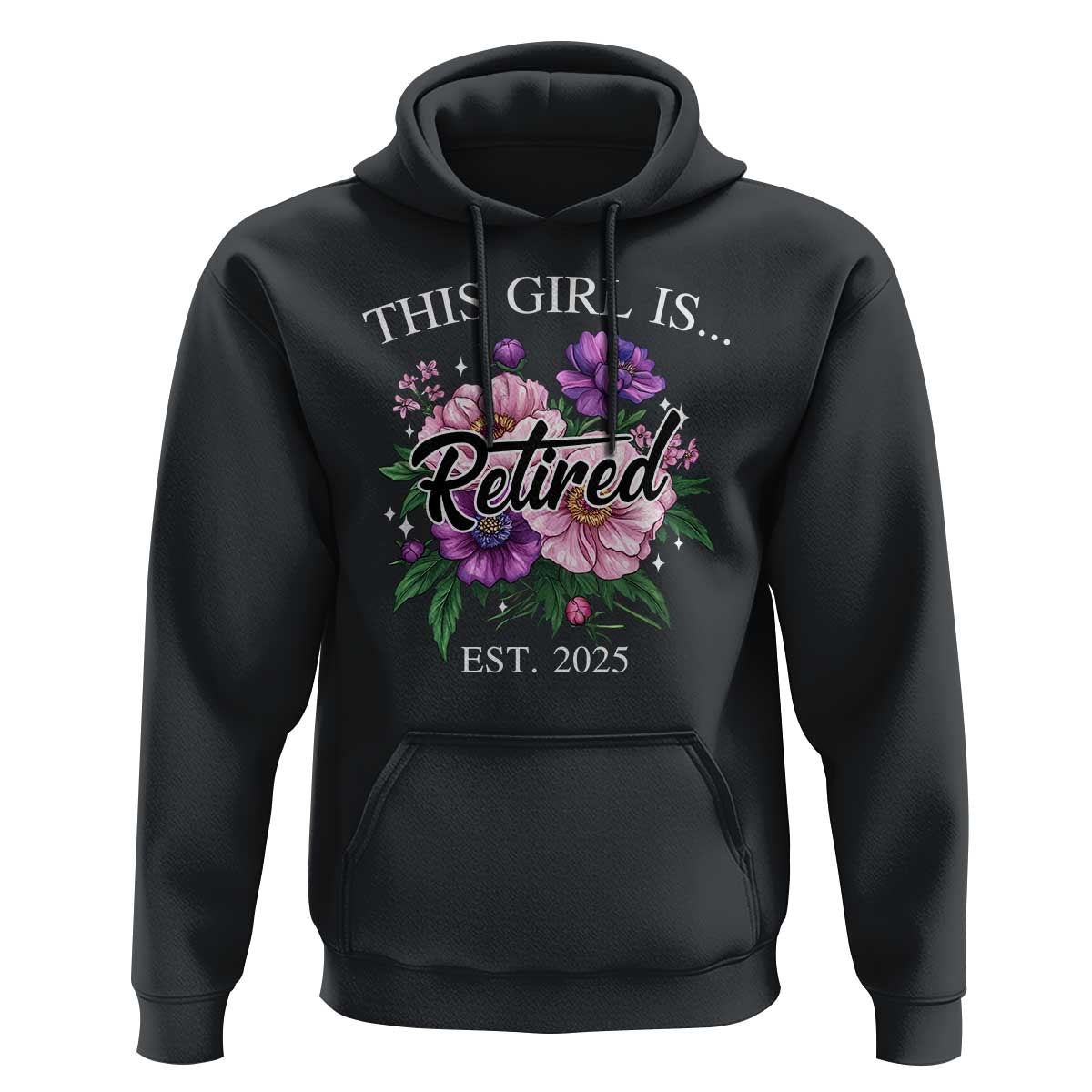 This Girl Is Retired Est 2025 Hoodie