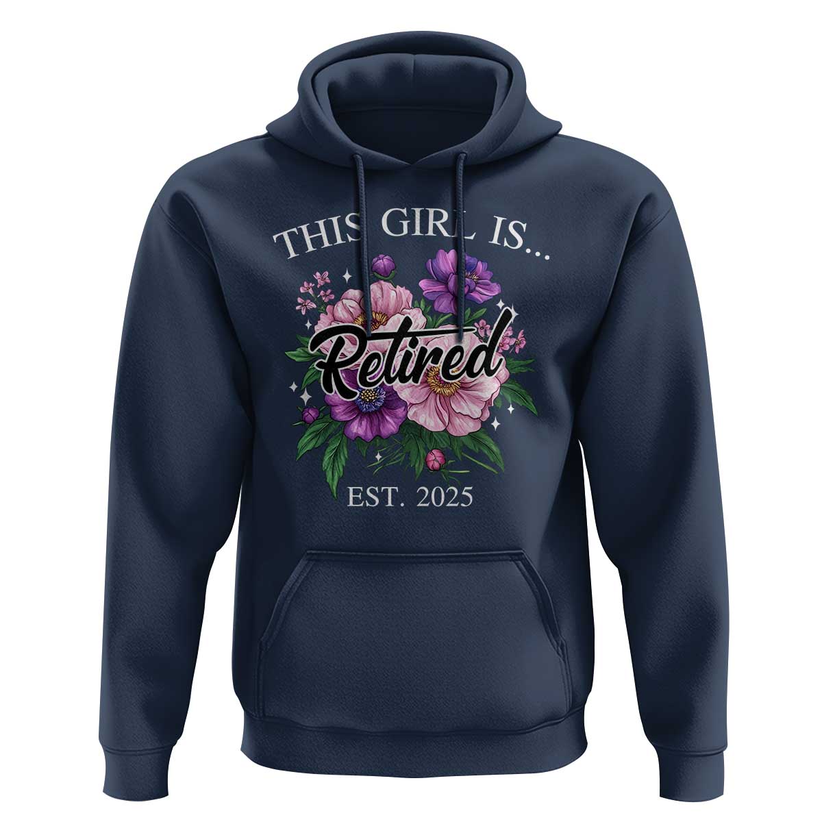 This Girl Is Retired Est 2025 Hoodie