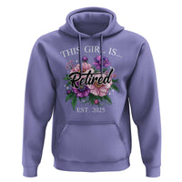 This Girl Is Retired Est 2025 Hoodie
